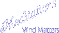 Meditations Mind Matters